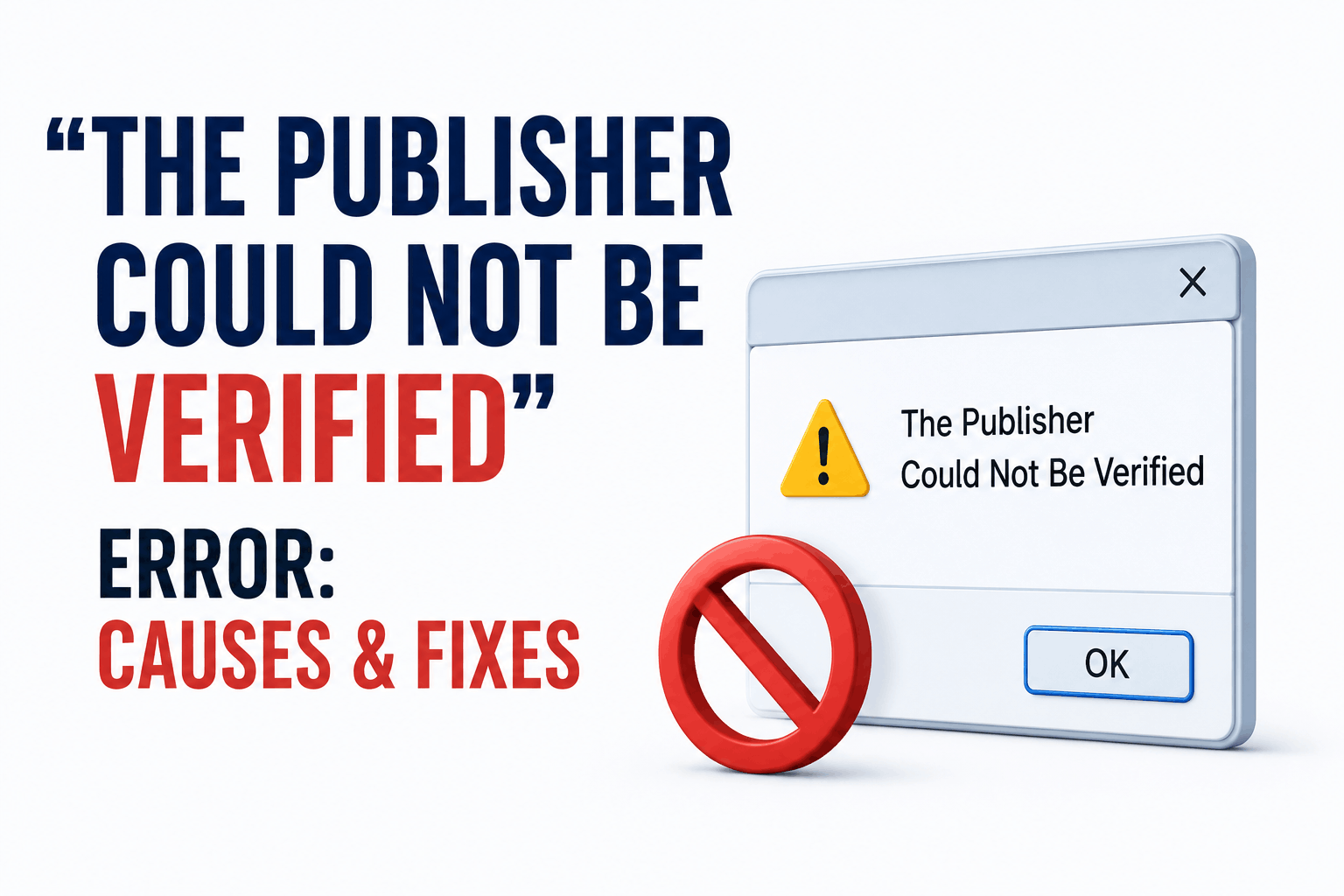 The Publisher Could Not Be Verified