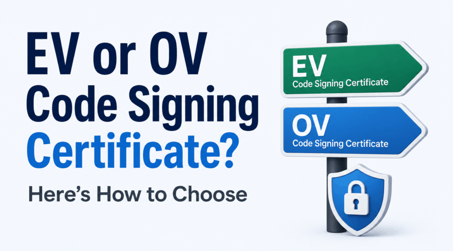The Differences Between EV and OV Code Signing Certificates