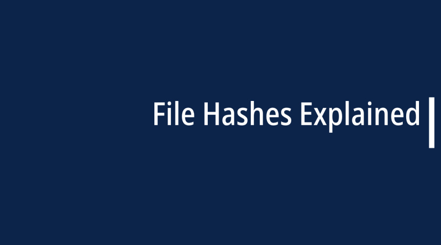 File Hashes Explained