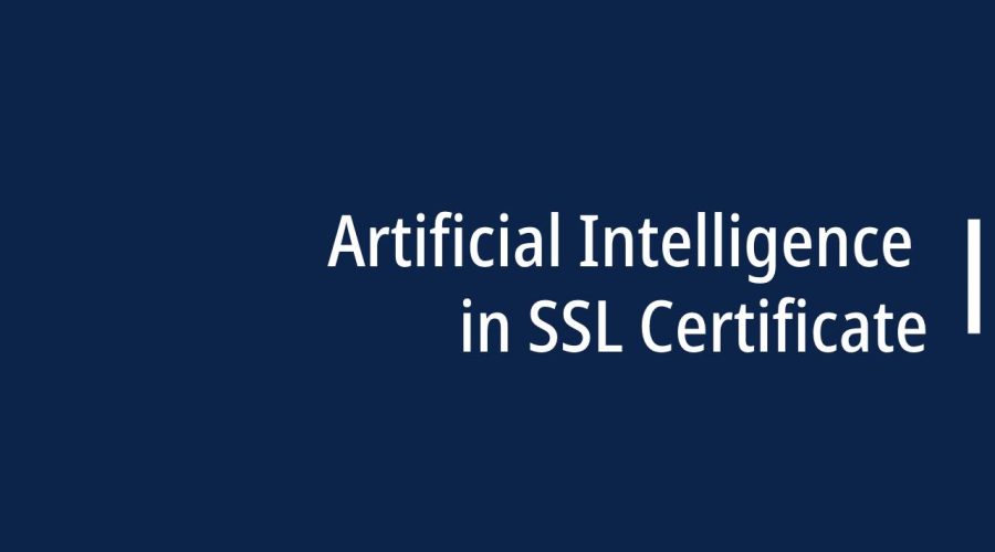 Artificial Intelligence in SSL Certificate