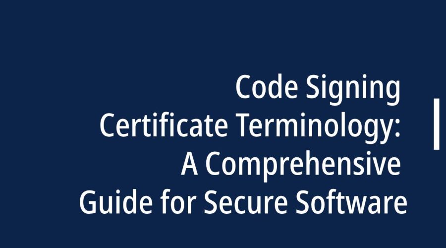 Code Signing Certificate Terminology