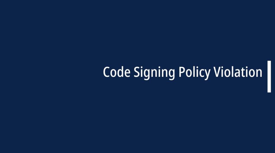 Code Signing Policy Violation