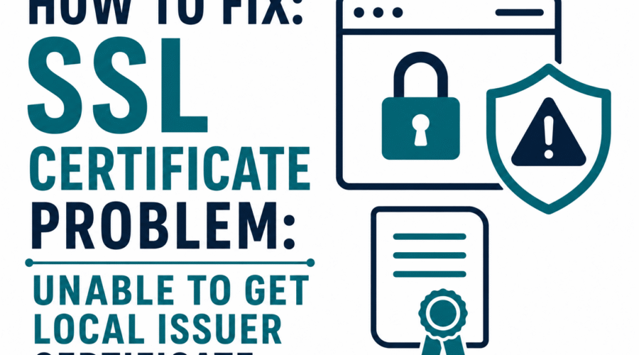 Unable to Get Local Issuer Certificate