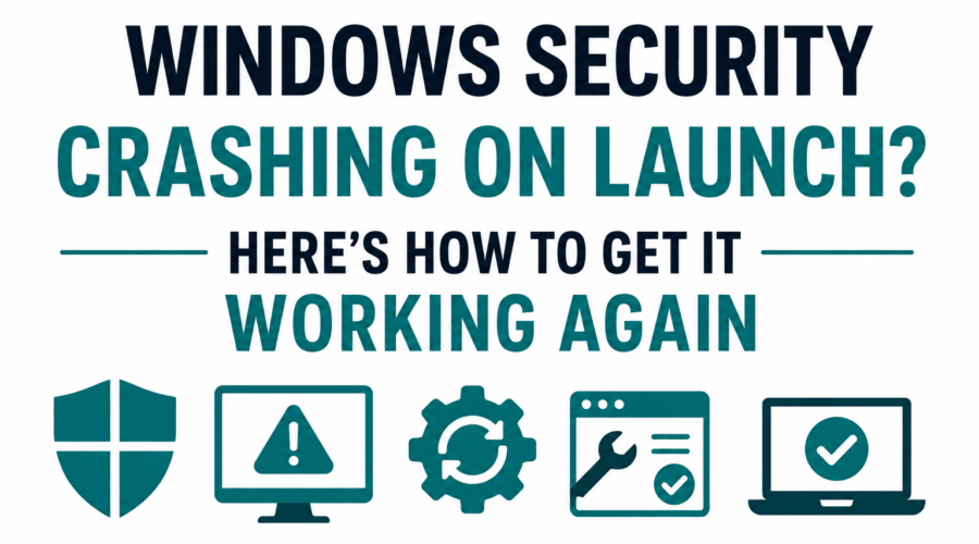 Windows Security App Failure