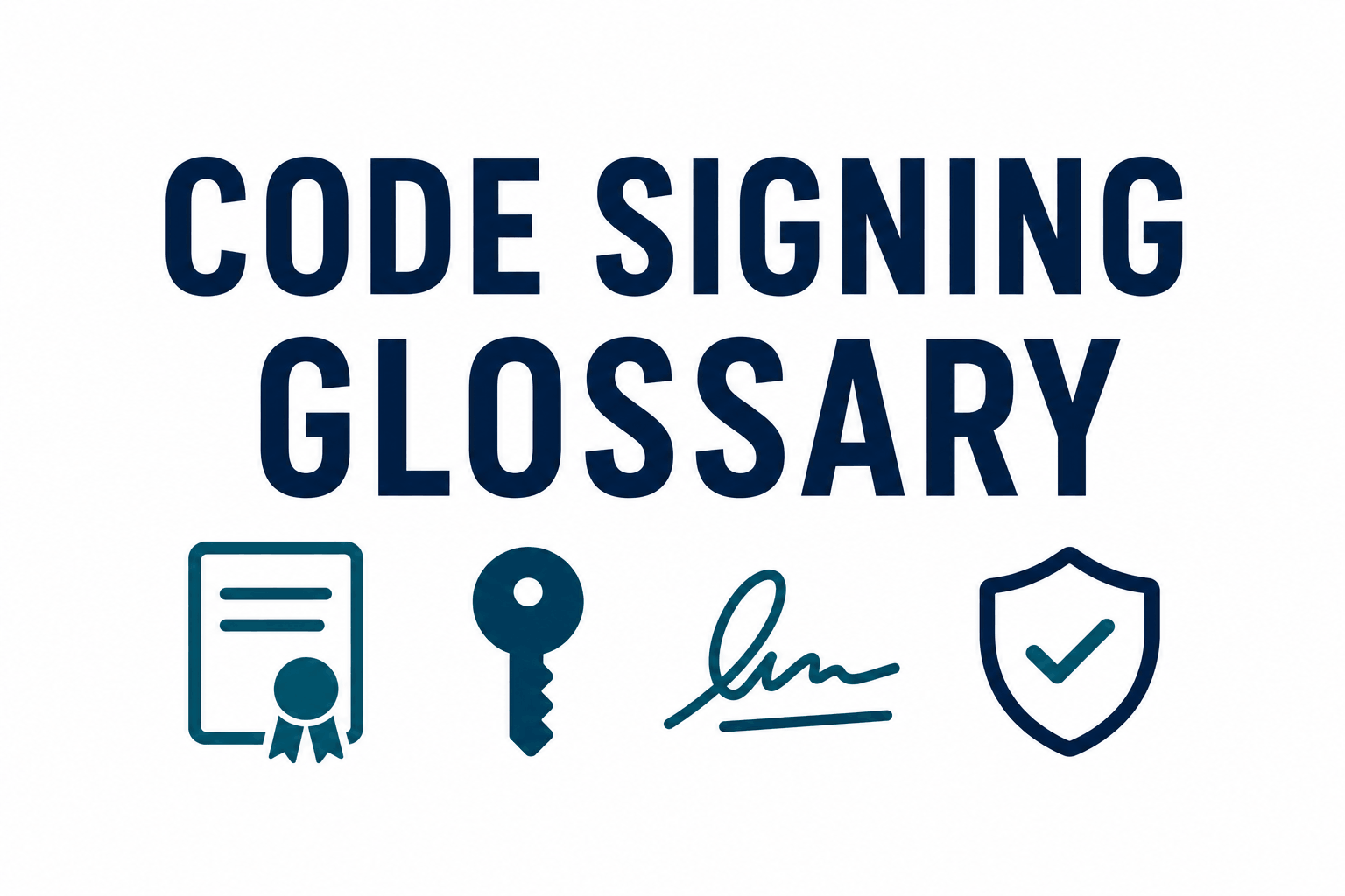 Code Signing Glossary