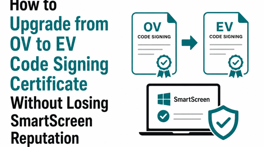 OV to EV Code Signing Migration
